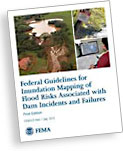 Federal Guidelines for Inundation Mapping of Flood Risks Associated with Dam Incidents and Failures - PDF Download
